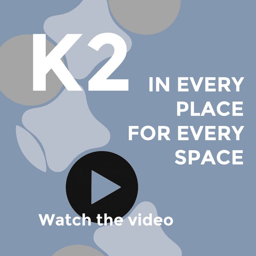 K2 in every place for every space